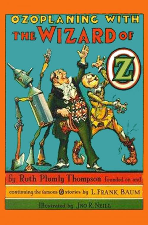 Cover of the book The Illustrated Ozoplaning With The Wizard of Oz by Ruth Plumly Thompson, Wilder Publications, Inc.