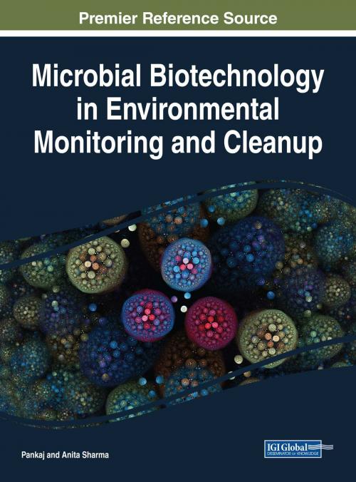 Cover of the book Microbial Biotechnology in Environmental Monitoring and Cleanup by , IGI Global