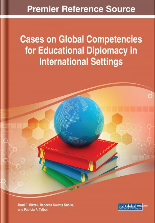 Cover of the book Cases on Global Competencies for Educational Diplomacy in International Settings by , IGI Global