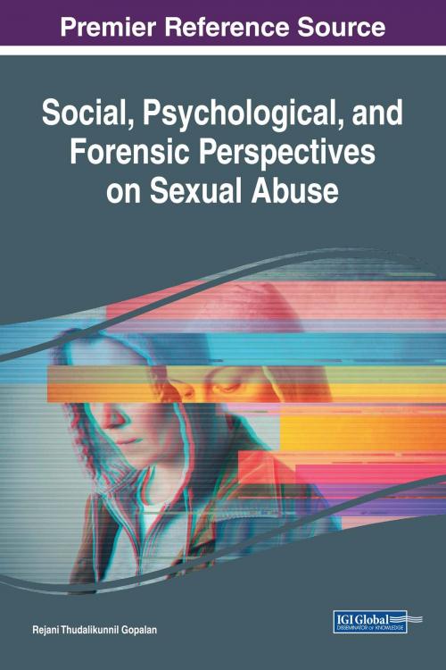 Cover of the book Social, Psychological, and Forensic Perspectives on Sexual Abuse by , IGI Global