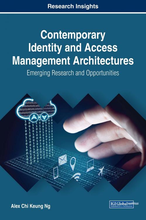 Cover of the book Contemporary Identity and Access Management Architectures by Alex Chi Keung Ng, IGI Global