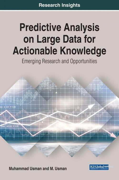 Cover of the book Predictive Analysis on Large Data for Actionable Knowledge by Muhammad Usman, M. Usman, IGI Global
