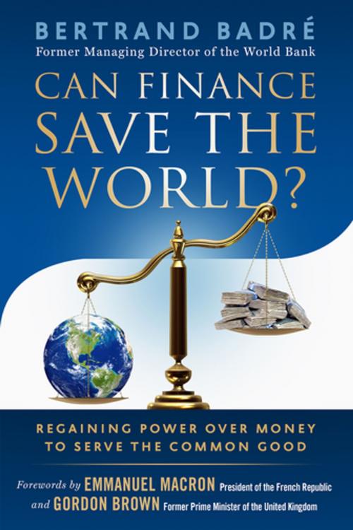 Cover of the book Can Finance Save the World? by Bertrand Badré, Berrett-Koehler Publishers