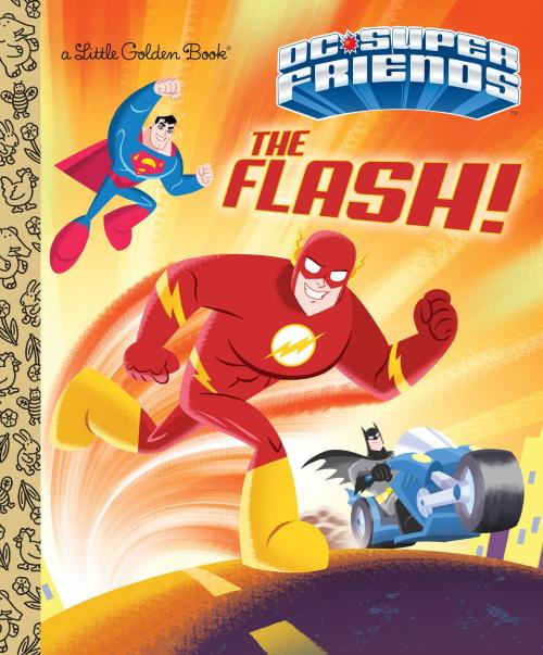 Cover of the book The Flash! (DC Super Friends) by Frank Berrios, Random House Children's Books