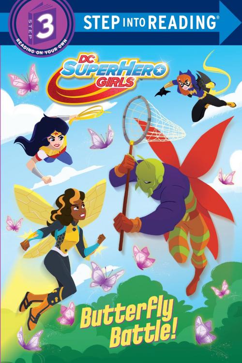 Cover of the book Butterfly Battle! (DC Super Hero Girls) by Courtney Carbone, Random House Children's Books