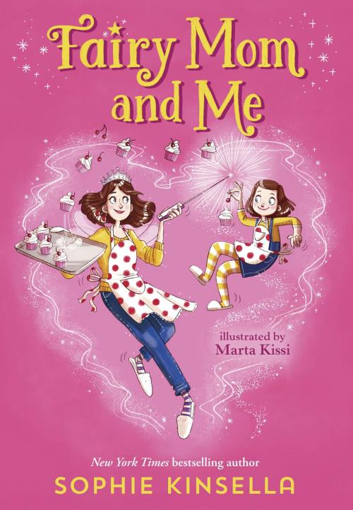 Cover of the book Fairy Mom and Me #1 by Sophie Kinsella, Random House Children's Books