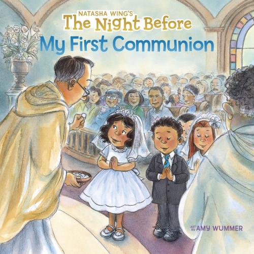 Cover of the book The Night Before My First Communion by Natasha Wing, Penguin Young Readers Group