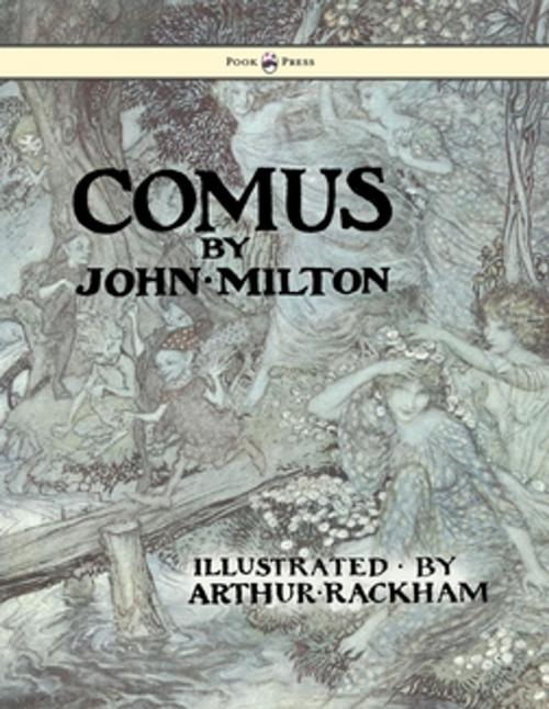 Cover of the book Comus - Illustrated by Arthur Rackham by John Milton, Read Books Ltd.