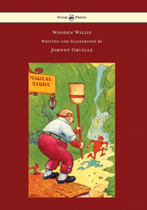 Cover of the book Wooden Willie - Written and Illustrated by Johnny Gruelle by Johnny Gruelle, Read Books Ltd.
