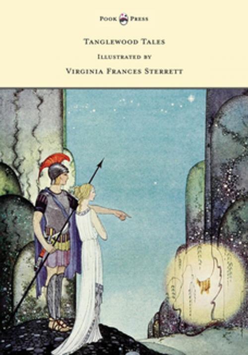 Cover of the book Tanglewood Tales - Illustrated by Virginia Frances Sterrett by Nathaniel Hawthorne, Read Books Ltd.