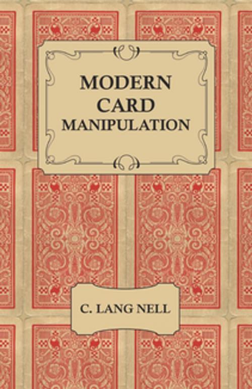 Cover of the book Modern Card Manipulation by C. Lang Nell, Read Books Ltd.