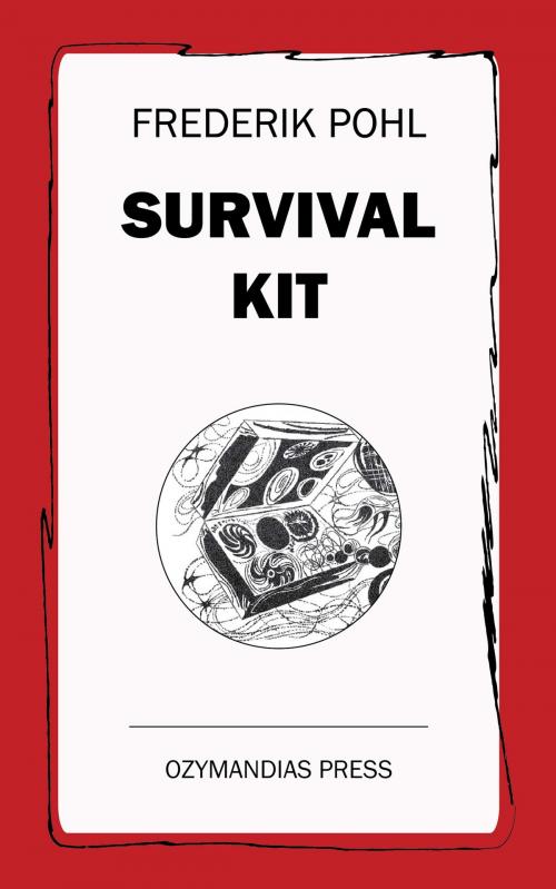 Cover of the book Survival Kit by Frederik Pohl, Ozymandias Press