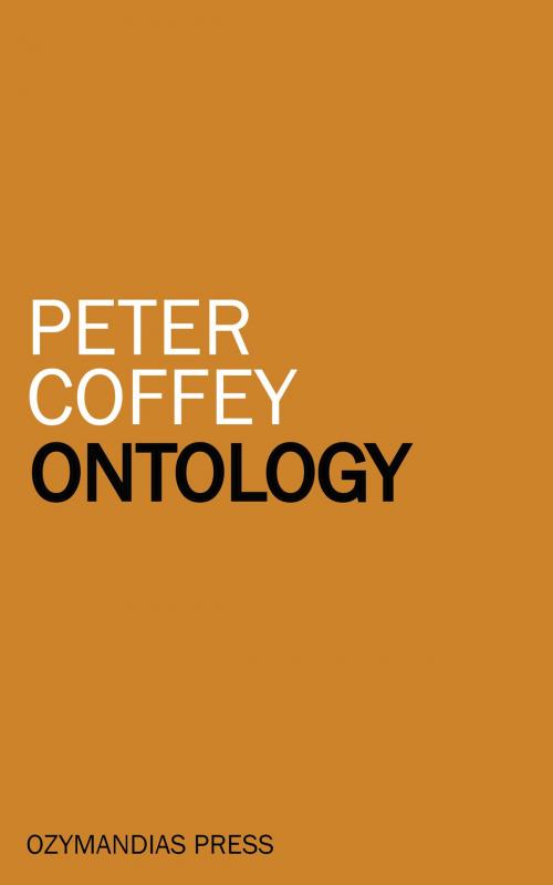 Cover of the book Ontology by Peter Coffey, Ozymandias Press