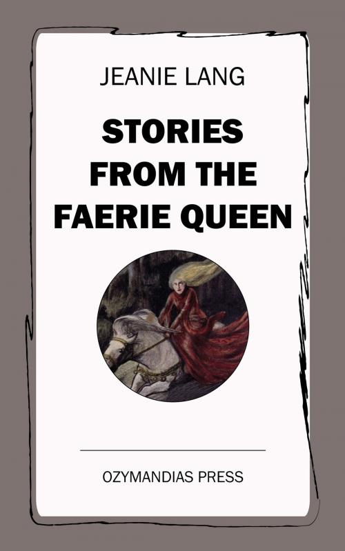 Cover of the book Stories from the Faerie Queen by Jeanie Lang, Ozymandias Press