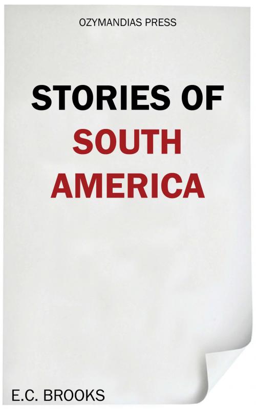 Cover of the book Stories of South America by E. C. Brooks, Ozymandias Press