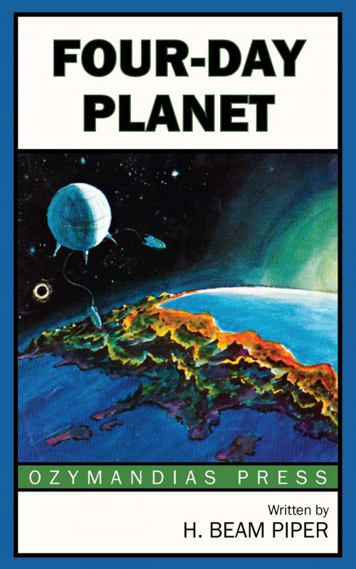 Cover of the book Four-Day Planet by H. Beam Piper, Ozymandias Press
