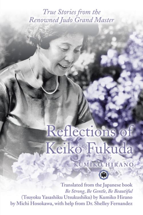 Cover of the book Reflections of Keiko Fukuda by Kumiko Hirano, iUniverse