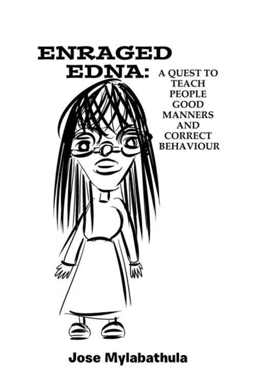 Cover of the book Enraged Edna by Jose Mylabathula, iUniverse