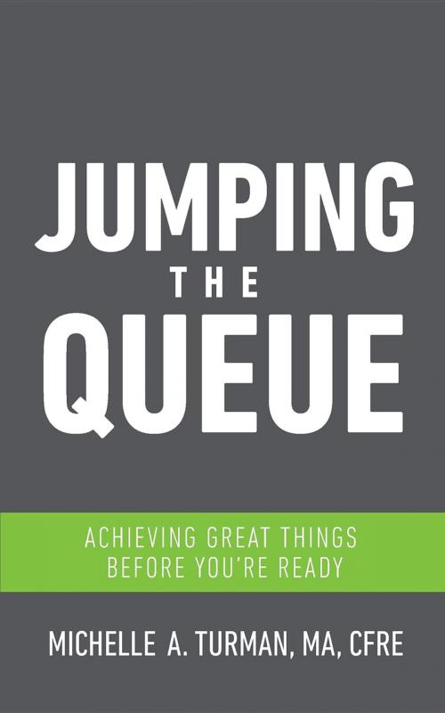 Cover of the book Jumping the Queue by Michelle A. Turman, Catalyst Consulting Services