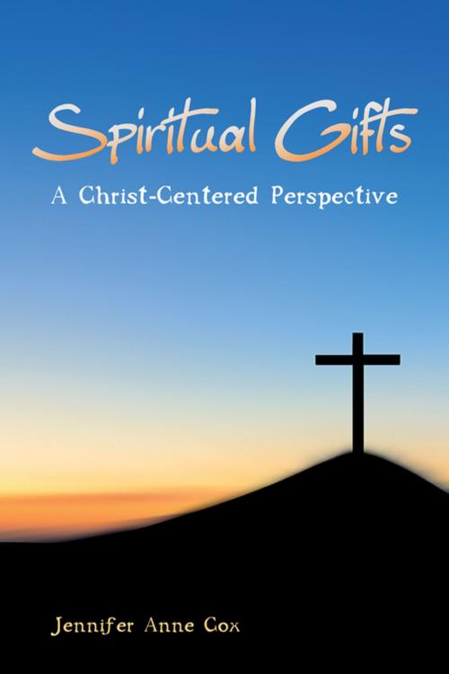 Cover of the book Spiritual Gifts by Jennifer Anne Cox, Wipf and Stock Publishers