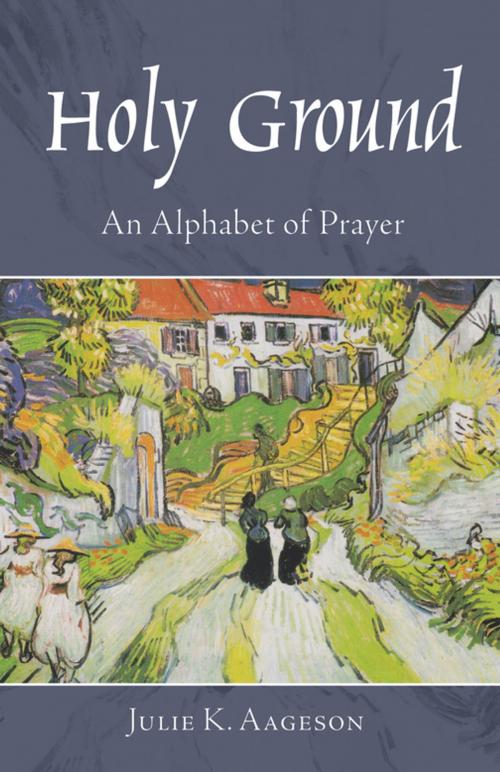 Cover of the book Holy Ground by Julie K. Aageson, Wipf and Stock Publishers