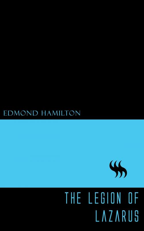 Cover of the book The Legion of Lazarus by Edmond Hamilton, Jovian Press