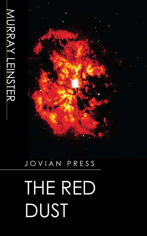 Cover of the book The Red Dust by Murray Leinster, Jovian Press