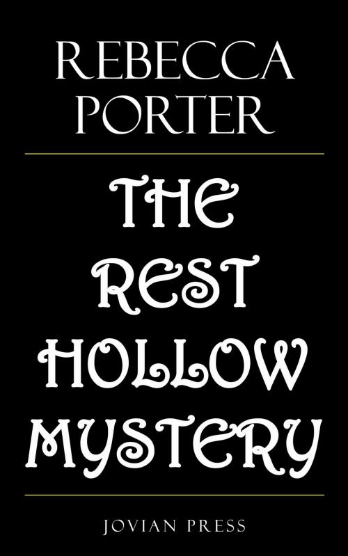 Cover of the book The Rest Hollow Mystery by Rebecca Porter, Jovian Press