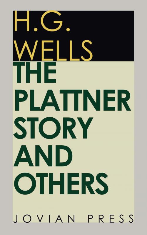 Cover of the book The Plattner Story and Others by H. G. Wells, Jovian Press