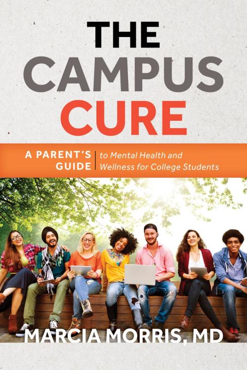 Cover of the book The Campus Cure by Marcia Morris MD, Rowman & Littlefield Publishers