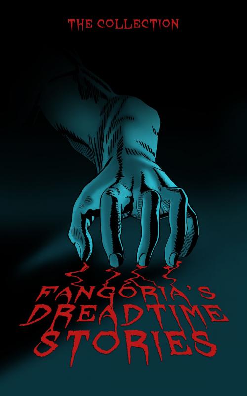 Cover of the book Fangoria's Dreadtime Stories, Vols. 1 and 2 by various authors, Malcolm McDowell, Blackstone Publishing