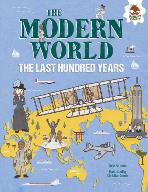 Cover of the book The Modern World by John Farndon, Lerner Publishing Group
