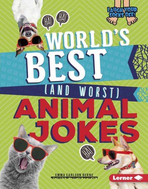 Cover of the book World's Best (and Worst) Animal Jokes by Emma Carlson Berne, Lerner Publishing Group