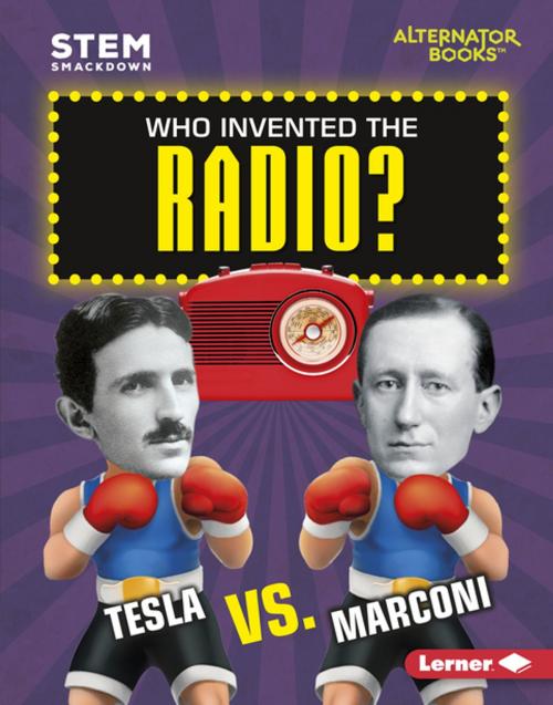 Cover of the book Who Invented the Radio? by Susan E. Hamen, Lerner Publishing Group