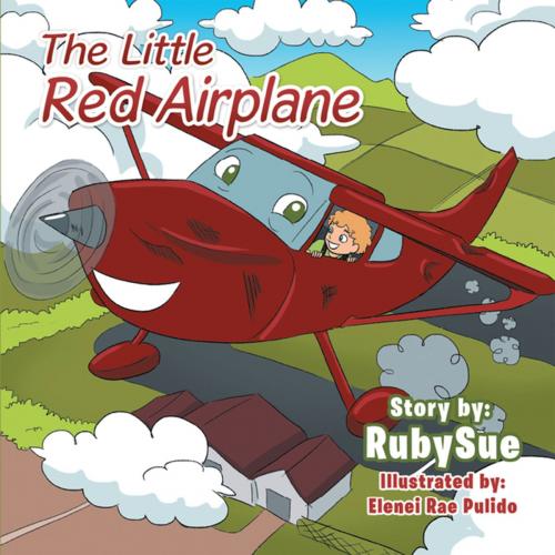 Cover of the book The Little Red Airplane by RubySue, Xlibris US