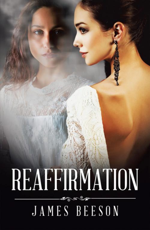 Cover of the book Reaffirmation by James Beeson, Xlibris US