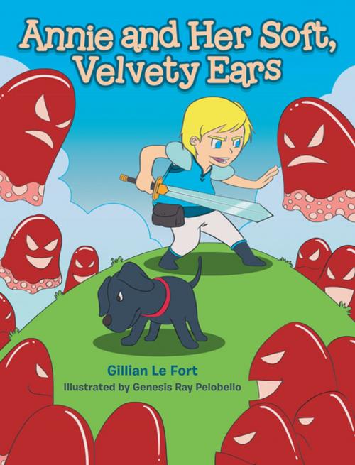 Cover of the book Annie and Her Soft, Velvety Ears by Gillian Le Fort, Xlibris UK