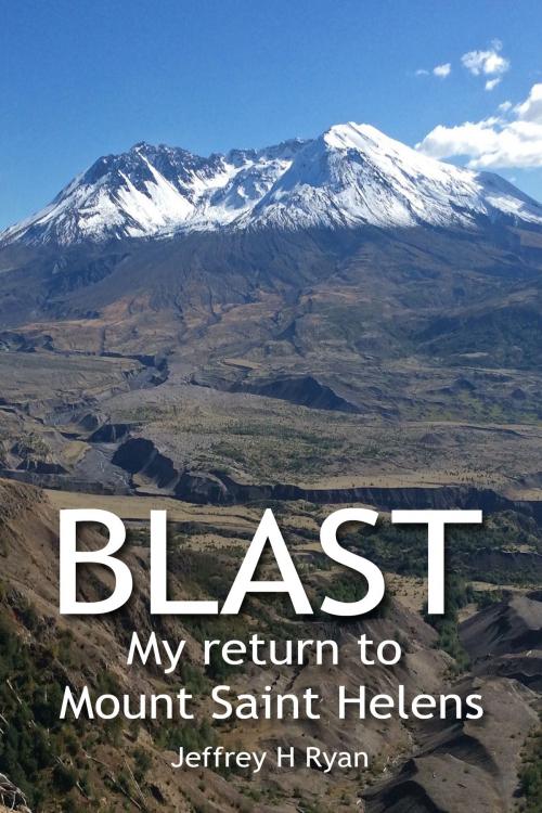 Cover of the book Blast by Jeffrey H Ryan, BookBaby