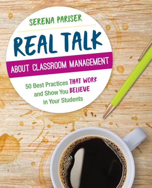 Cover of the book Real Talk About Classroom Management by Serena Pariser, SAGE Publications