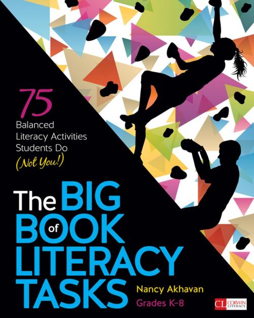 Cover of the book The Big Book of Literacy Tasks, Grades K-8 by Nancy Akhavan, SAGE Publications