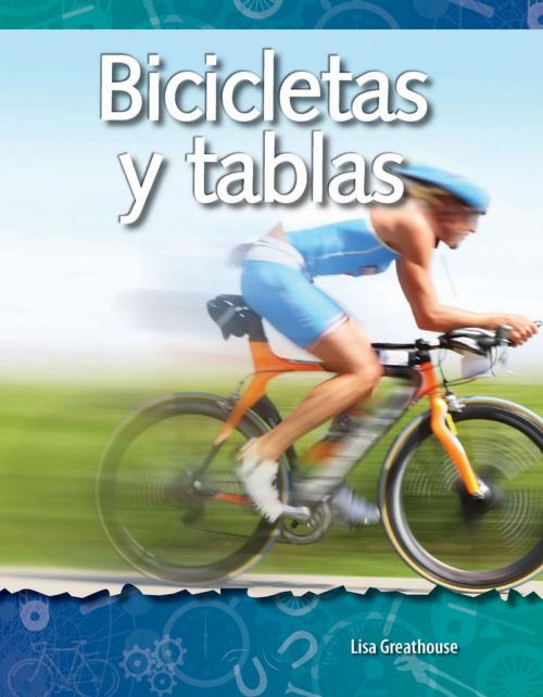 Cover of the book Bicicletas y tablas by Lisa Greathouse, Teacher Created Materials