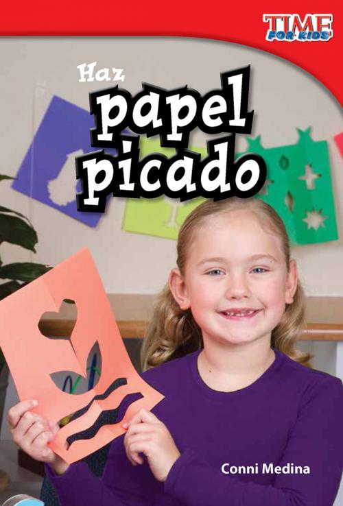 Cover of the book Haz papel picado by Conni Medina, Teacher Created Materials