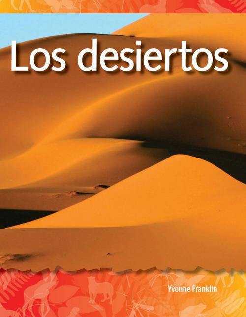 Cover of the book Los desiertos by Yvonne Franklin, Teacher Created Materials