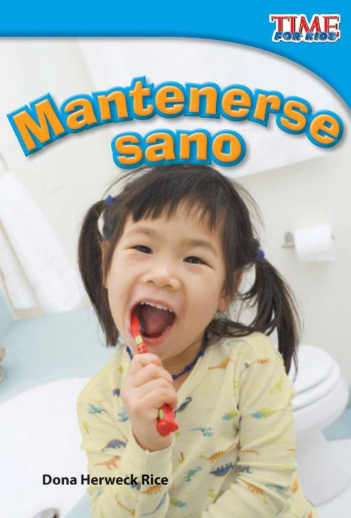 Cover of the book Mantenerse sano by Dona Herweck Rice, Teacher Created Materials