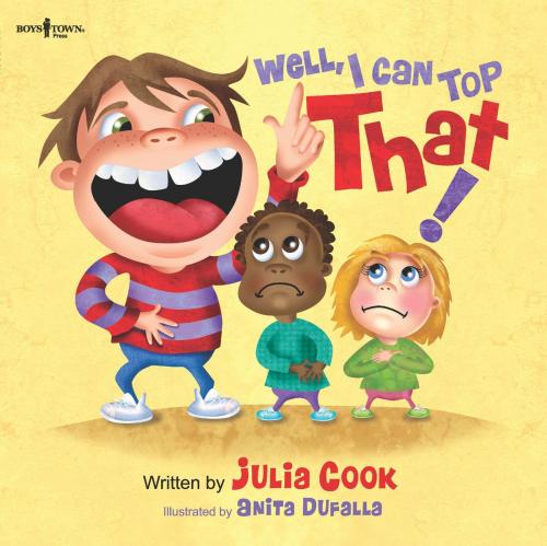 Cover of the book Well, I Can Top That! by Julia Cook, Boys Town Press