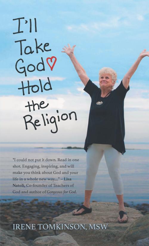 Cover of the book I’Ll Take God by Irene M. Tomkinson MSW, AuthorHouse