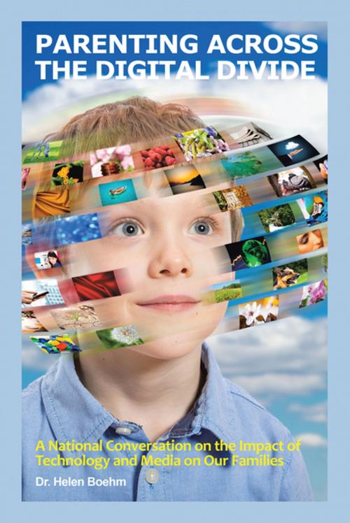 Cover of the book Parenting Across the Digital Divide by Dr. Helen Boehm, AuthorHouse