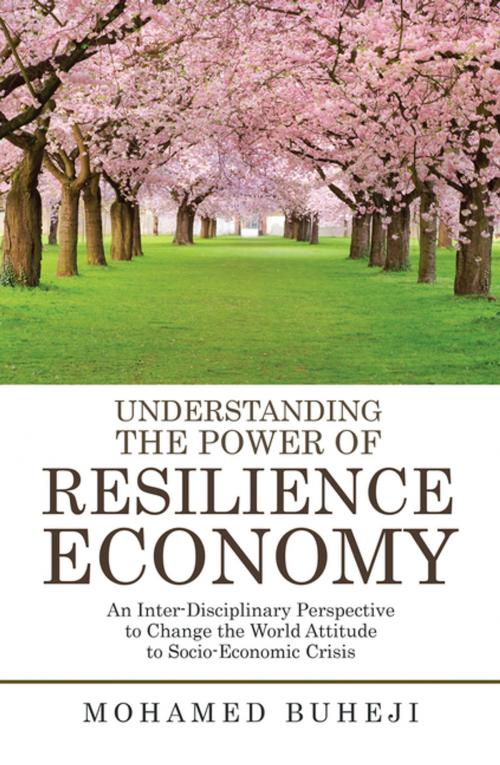 Cover of the book Understanding the Power of Resilience Economy by Mohamed Buheji, AuthorHouse UK