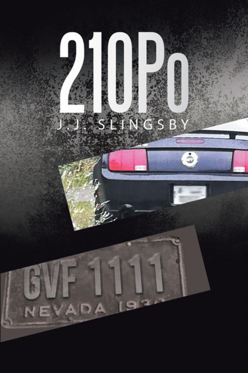 Cover of the book 210Po by J.J. Slingsby, AuthorHouse UK