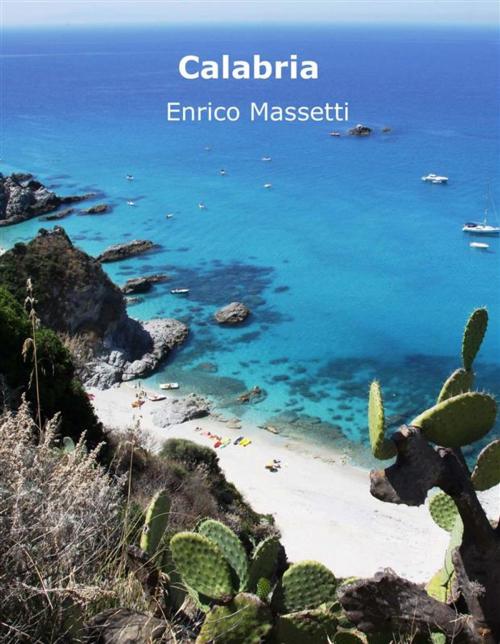 Cover of the book Calabria by Enrico Massetti, Enrico Massetti